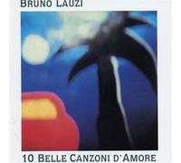 Lauzi Bruno - 10 Belle Canzoni D'Amore