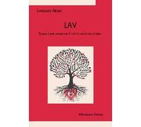 Lav. Suona come amore ma è tutta un'altra storia. Ediz. integrale