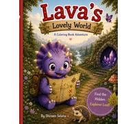 Lava’s Lovely World: A Cute Dinosaur Coloring Book For Kids Ages 3-8