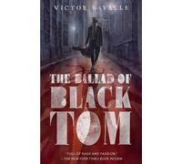 Lavalle Victor The Ballad of Black Tom (Tascabile)