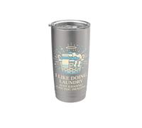 Lavanderia Mi piace fare il bucato Stavo scherzando Lavanderia Day Humor Bicchiere termico in acciaio inox doppia parete