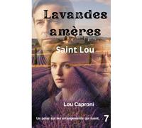 Lavandes amères: Saint Lou