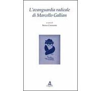 L' avanguardia radicale di Marcello Gallian