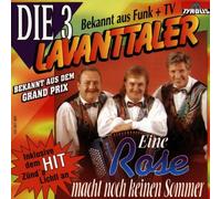 Lavanttaler,die 3 - Eine Rose Macht Noch Keinen So