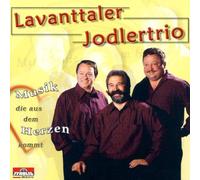 Lavanttaler Jodlertrio - Musik die aus dem Herzen Kommt