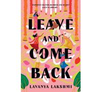 Lavanya Lakshmi Leave and Come Back (Copertina rigida)