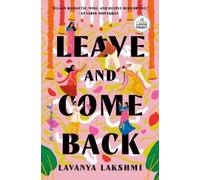Lavanya Lakshmi Leave and Come Back (Tascabile)