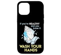 Lavare le mani Wash Your Hands Lavaggio a mano divertente Custodia per iPhone 12/12 Pro
