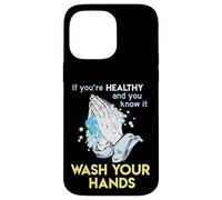 Lavare le mani Wash Your Hands Lavaggio a mano divertente Custodia per iPhone 14 Pro Max