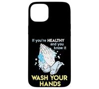 Lavare le mani Wash Your Hands Lavaggio a mano divertente Custodia per iPhone 15 Plus