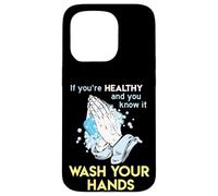 Lavare le mani Wash Your Hands Lavaggio a mano divertente Custodia per iPhone 15 Pro