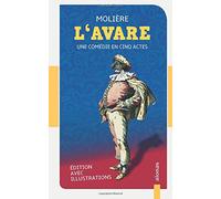 L'Avare: Molière: Edition avec illustrations