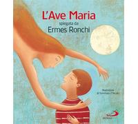L'Ave Maria spiegata da Ermes Ronchi