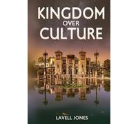 Lavell Jones Kingdom over culture (Tascabile)