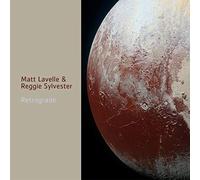 Lavelle Matt & Sylvester Reggie - Retrograde