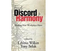 LaVena Wilkin Tony Belak From Discord to Harmony (Copertina rigida)