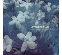 Lavender Blush The Garden of Inescapable Pleasure (Vinyl LP) 12" Album
