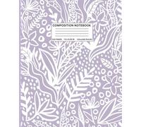 Lavender Botanical Composition Notebook - Elegant Floral Journal for Work, School, and Writing: 110 Pages | College Ruled | 7.5 x 9.25 in | Minimalist ... for Women, Students, and Professionals