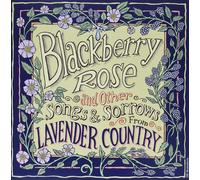 Lavender Country Blackberry Rose and Other Songs and Stories (Vinyl LP)