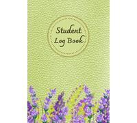 Lavender Field Cover: Student Log Book, Consists of Undated calendar, Class Schedule, Weekly Study Planner, Assignment Tracker and Daily Study Log, 120 pages, Size 6"x 9".
