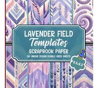 Lavender Field Templates Scrapbook Paper: Beautiful Lavender-Inspired Patterns for Crafting, Decoupage, Mixed Media Art, and Gift Wrapping