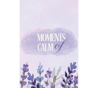 Lavender journal - Moments of calm