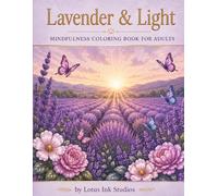 Lavender & Light: Mindfulness coloring book for adults