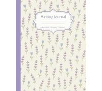 Lavender Meadow Writing Journal: College Ruled Floral Notebook for Daily Writing, Journaling, Notes, Lists, Reflection, School, Work, and Creative ... Blue & Lavender Botanical Design | 150 Pages