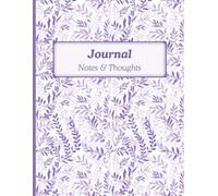 Lavender Notebook: A Botanical Journal Inspired by the Language of Flowers, Celebrating Serenity, Strength, and Healing