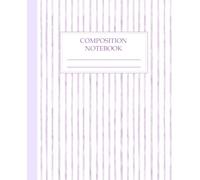 Lavender Stripe Composition Notebook College Ruled: Aesthetic Watercolor Vertical Purple Lines Lined Journal | Soft Handmade-Style Writing Notebook for Women, Teens & Girls