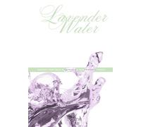 Lavender Water: Quench Your Solo Woman Home Management Thirst