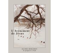 L'Avènement de Jésus: Se préparer à Noël
