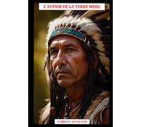 L'AVENIR DE LA TERRE MERE