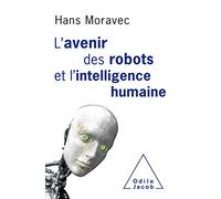 L'avenir des robots et l'intelligence humaine