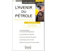 L'Avenir du pétrole: Panne d'essence, panne de sens