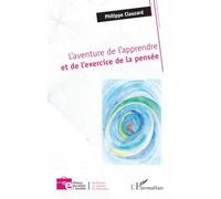 L'aventure de l'apprendre et de l'exercice de la pensée