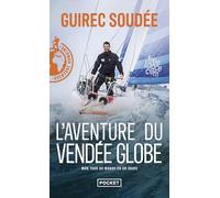 L'aventure du Vendée Globe - Mon tour du monde en 89 jours
