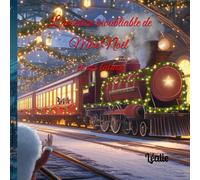 L'aventure inoubliable de Mère Noël et ses lutins