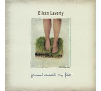 Laverty, Eileen - Ground Beneath My Feet