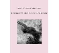 L'aviaria può diventare una pandemia?