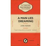 Lavie Tidhar A Man Lies Dreaming (Tascabile)