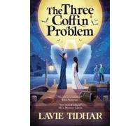 Lavie Tidhar The Three Coffin Problem (Tascabile)