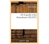 Laville-L de la Goutte Et Des Rhumatismes 6e Éd (Tascabile) Sciences