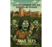 Lavín Compae con los Zombis de Graná: Una mijilla de holocausto zombie