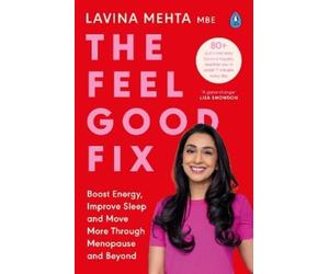 Lavina Mehta MBE The Feel Good Fix (Tascabile)