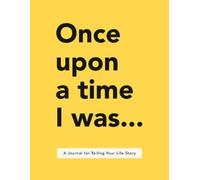 Lavinia Bakker Once Upon a Time I Was... (Tascabile)