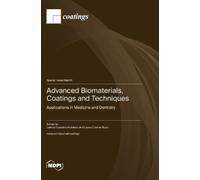Lavinia Cosmina Ardelean Laur Advanced Biomaterials, Coatings (Copertina rigida)
