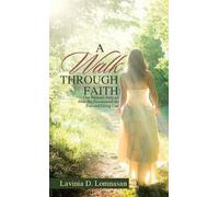 Lavinia D Lomnasan A Walk Through Faith (Copertina rigida)
