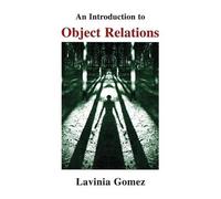 Lavinia Gomez An Introduction to Object Relations (Tascabile)
