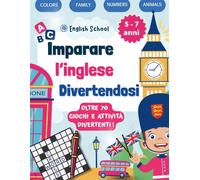 Lavinia Scolari Imparare l'inglese divertendosi: Libro per bambini per i (Book)